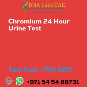 Chromium 24 Hour Urine Test sale cost 750 AED