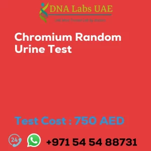 Chromium Random Urine Test sale cost 750 AED