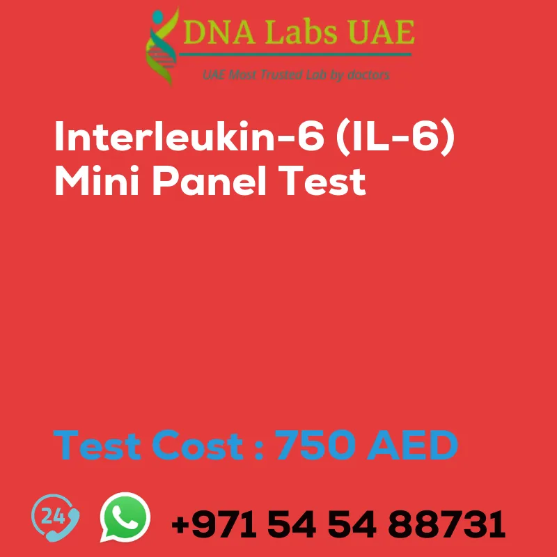 Interleukin-6 (IL-6) Mini Panel Test sale cost 750 AED