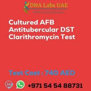 Cultured AFB Antitubercular DST Clarithromycin Test sale cost 740 AED
