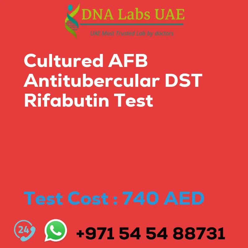 Cultured AFB Antitubercular DST Rifabutin Test sale cost 740 AED