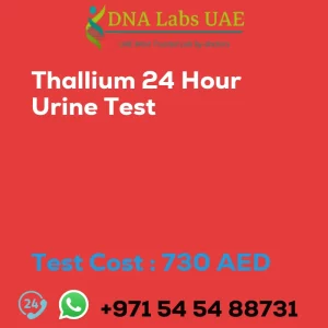 Thallium 24 Hour Urine Test sale cost 730 AED