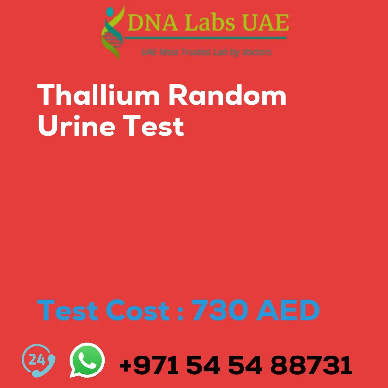 Thallium Random Urine Test sale cost 730 AED