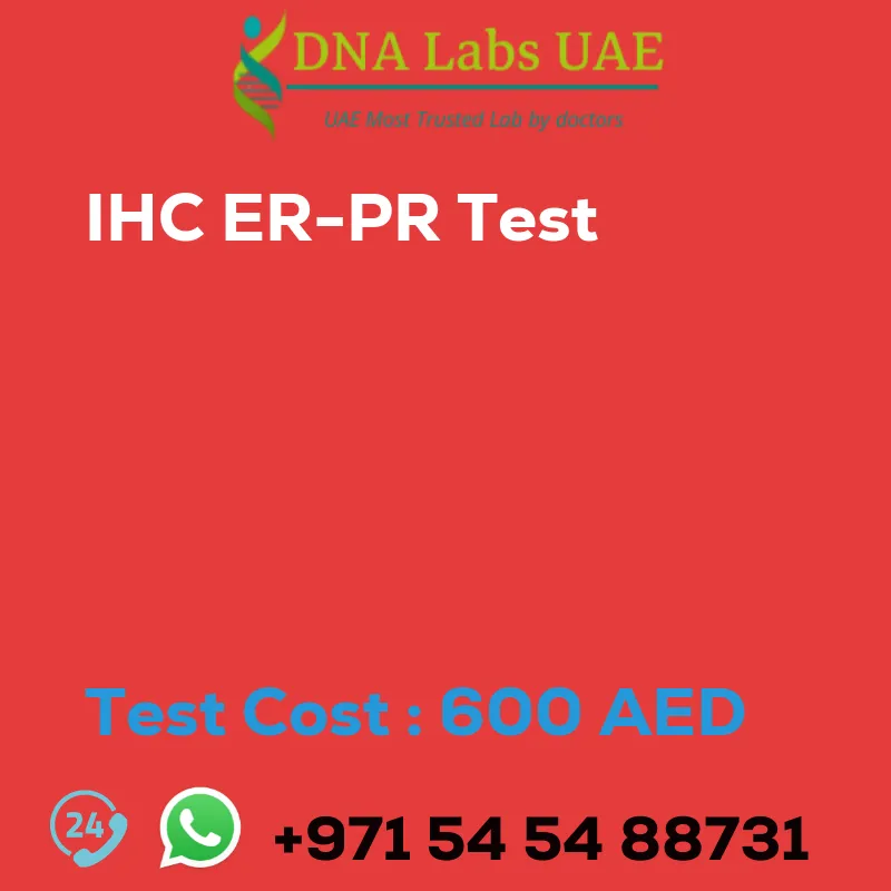 IHC ER-PR Test sale cost 600 AED