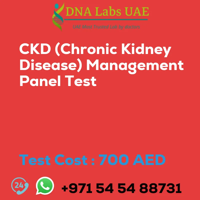 CKD (Chronic Kidney Disease) Management Panel Test sale cost 700 AED