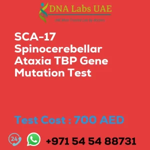 SCA-17 Spinocerebellar Ataxia TBP Gene Mutation Test sale cost 700 AED
