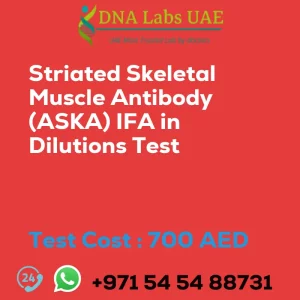 Striated Skeletal Muscle Antibody (ASKA) IFA in Dilutions Test sale cost 700 AED