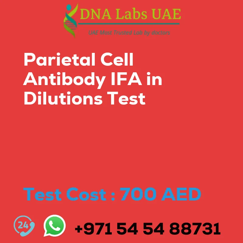 Parietal Cell Antibody IFA in Dilutions Test sale cost 700 AED