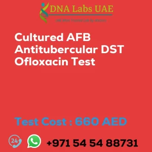 Cultured AFB Antitubercular DST Ofloxacin Test sale cost 660 AED