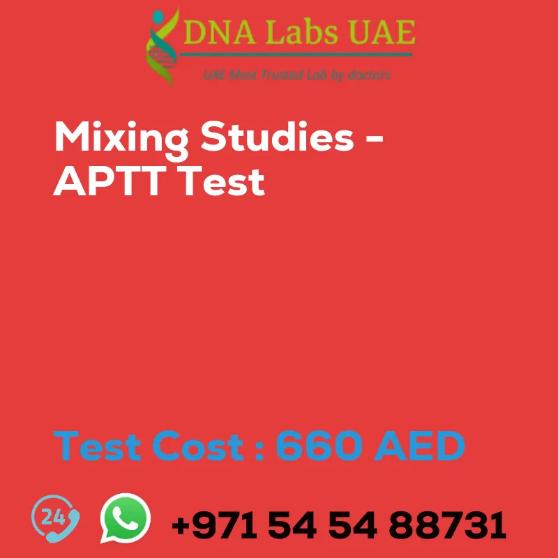 Mixing Studies - APTT Test sale cost 660 AED