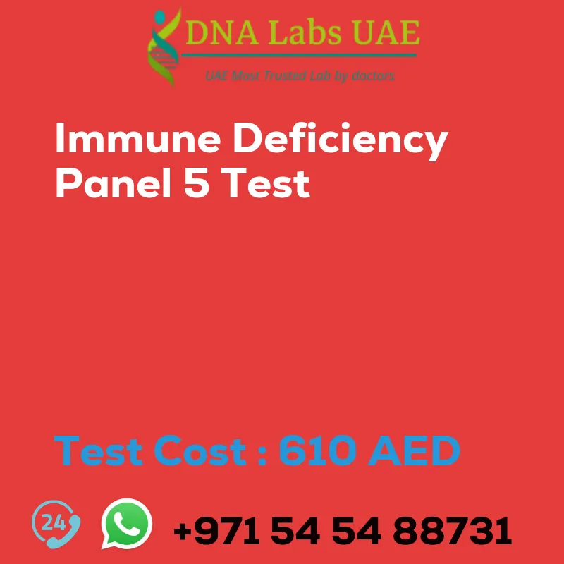 Immune Deficiency Panel 5 Test sale cost 610 AED