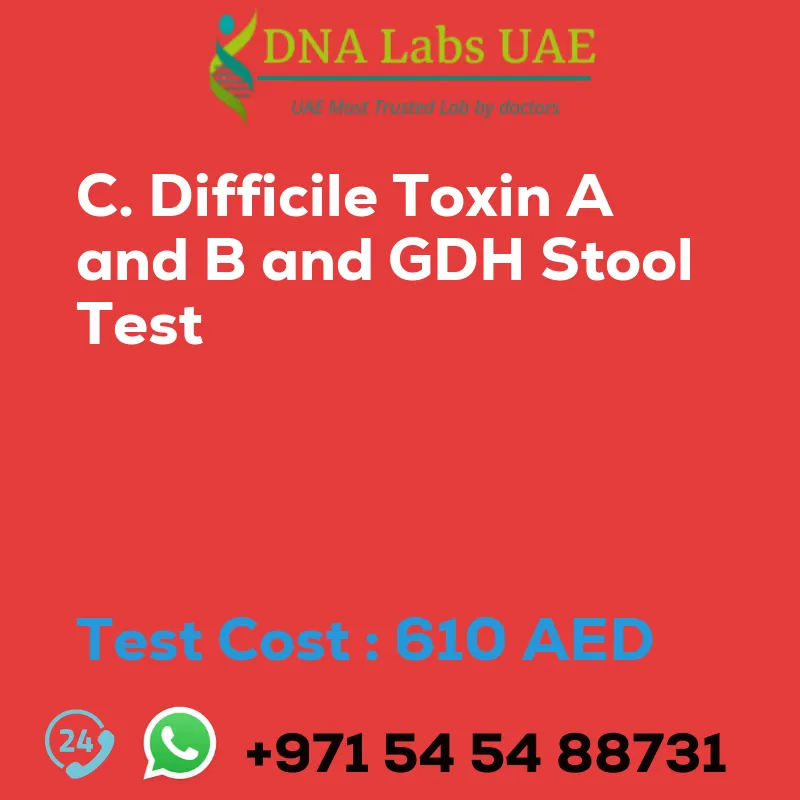 C. Difficile Toxin A and B and GDH Stool Test sale cost 610 AED