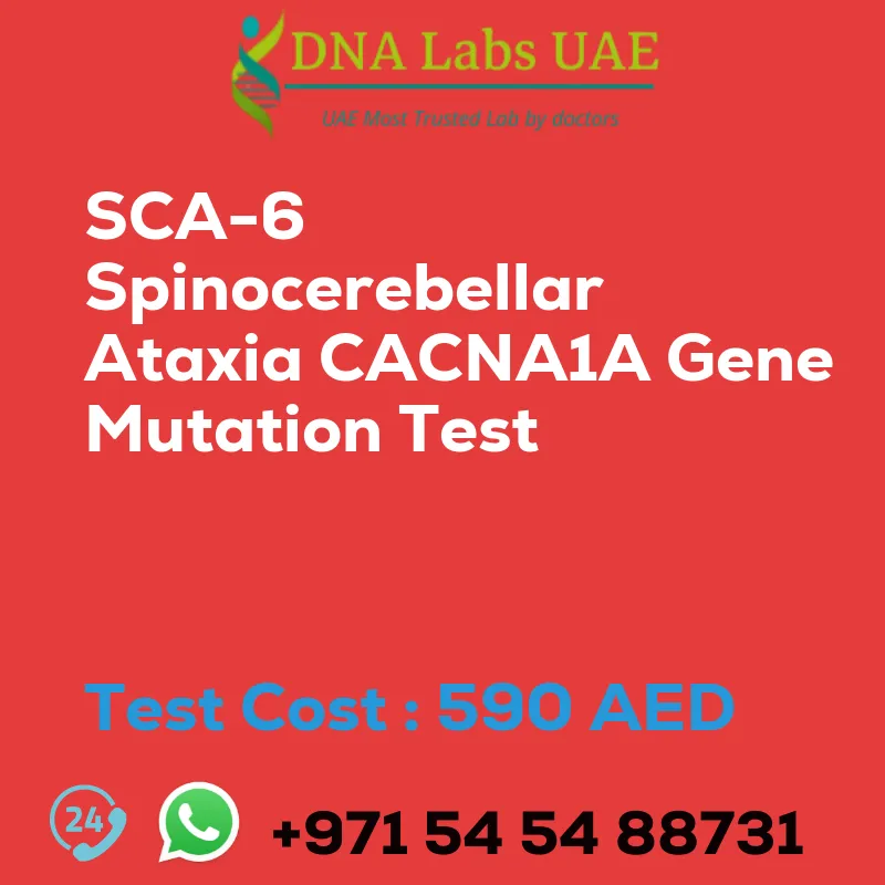 SCA-6 Spinocerebellar Ataxia CACNA1A Gene Mutation Test sale cost 590 AED