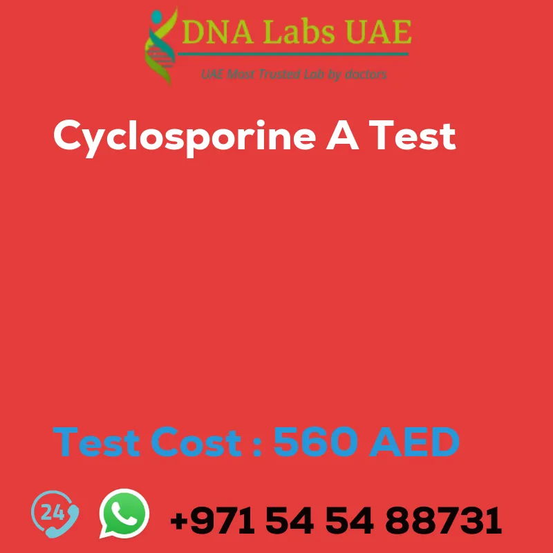 Cyclosporine A Test sale cost 560 AED