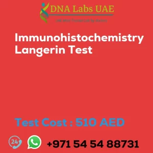 Immunohistochemistry Langerin Test sale cost 510 AED