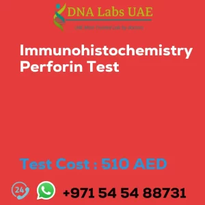 Immunohistochemistry Perforin Test sale cost 510 AED