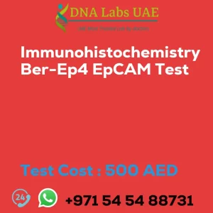 Immunohistochemistry Ber-Ep4 EpCAM Test sale cost 500 AED