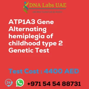 ATP1A3 Gene Alternating hemiplegia of childhood type 2 Genetic Test sale cost 4400 AED