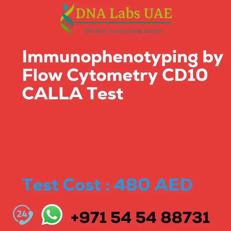 Immunophenotyping by Flow Cytometry CD10 CALLA Test sale cost 480 AED