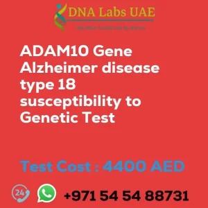 ADAM10 Gene Alzheimer disease type 18 susceptibility to Genetic Test sale cost 4400 AED