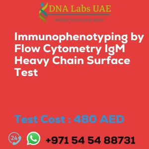 Immunophenotyping by Flow Cytometry IgM Heavy Chain Surface Test sale cost 480 AED