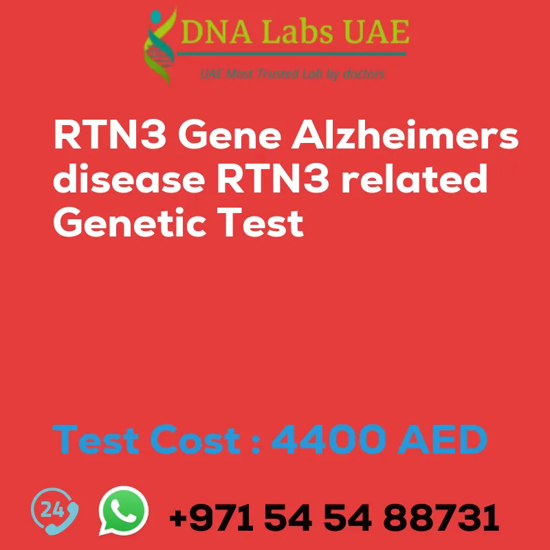 RTN3 Gene Alzheimers disease RTN3 related Genetic Test sale cost 4400 AED