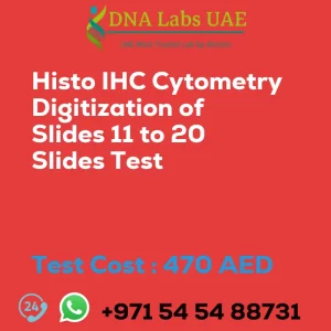 Histo IHC Cytometry Digitization of Slides 11 to 20 Slides Test sale cost 470 AED