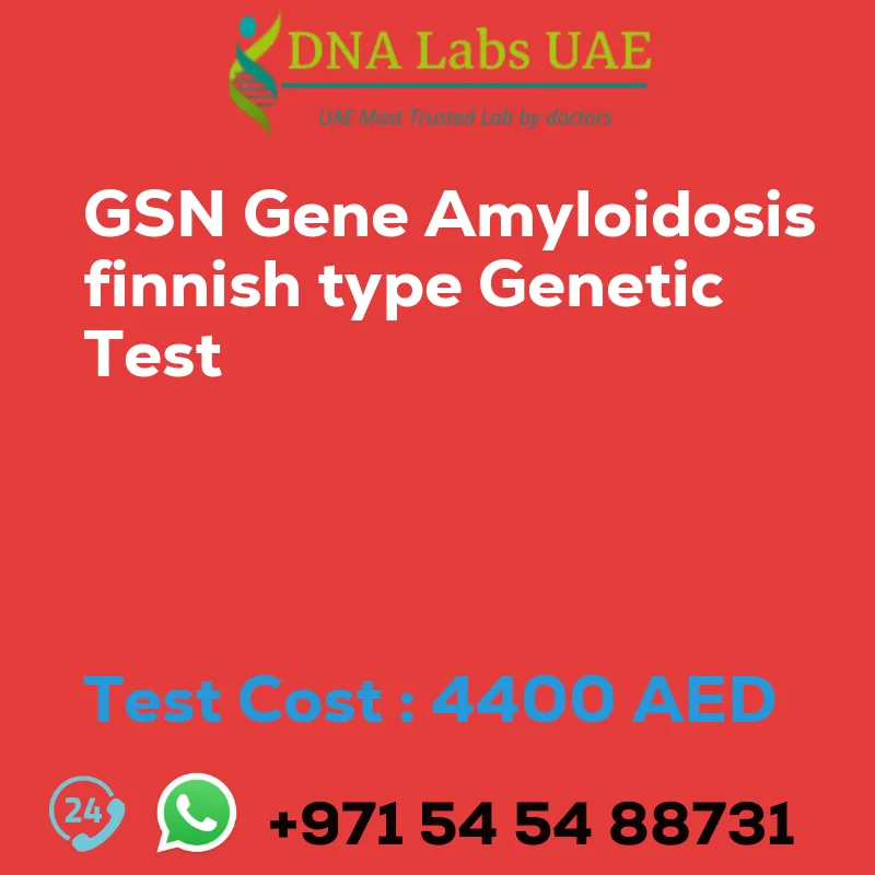 GSN Gene Amyloidosis finnish type Genetic Test sale cost 4400 AED