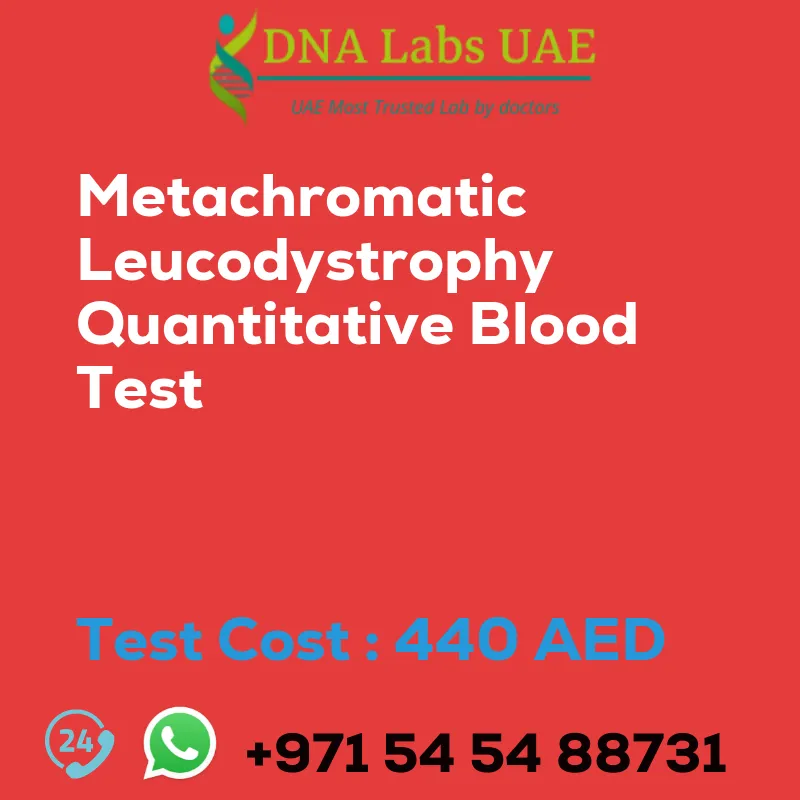 Metachromatic Leucodystrophy Quantitative Blood Test sale cost 440 AED