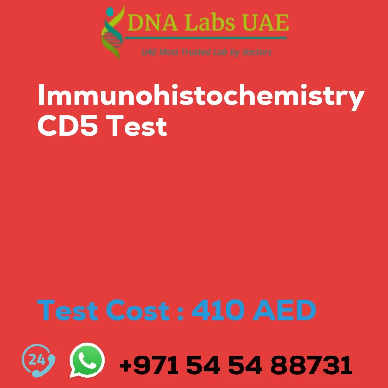 Immunohistochemistry CD5 Test sale cost 410 AED