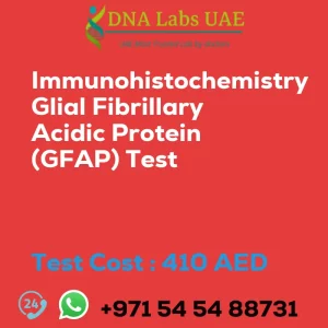 Immunohistochemistry Glial Fibrillary Acidic Protein (GFAP) Test sale cost 410 AED