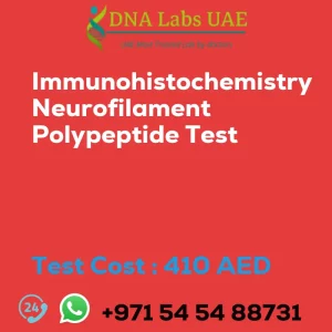 Immunohistochemistry Neurofilament Polypeptide Test sale cost 410 AED