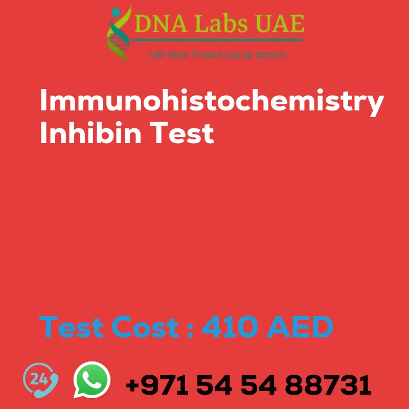 Immunohistochemistry Inhibin Test sale cost 410 AED