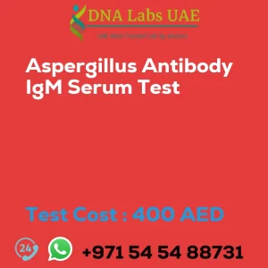 Aspergillus Antibody IgM Serum Test sale cost 400 AED