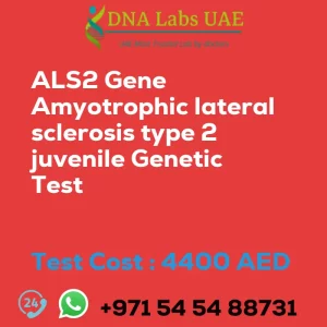 ALS2 Gene Amyotrophic lateral sclerosis type 2 juvenile Genetic Test sale cost 4400 AED