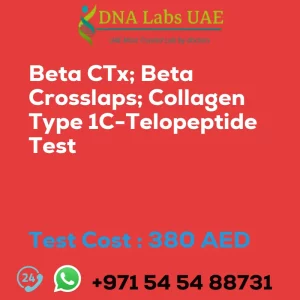 Beta CTx; Beta Crosslaps; Collagen Type 1C-Telopeptide Test sale cost 380 AED