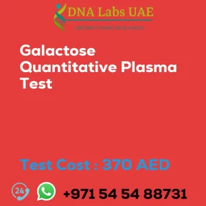 Galactose Quantitative Plasma Test sale cost 370 AED
