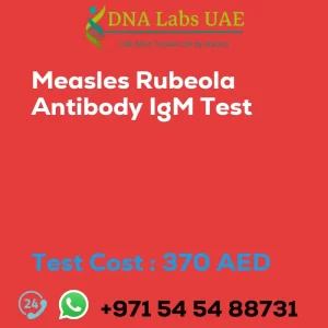 Measles Rubeola Antibody IgM Test sale cost 370 AED