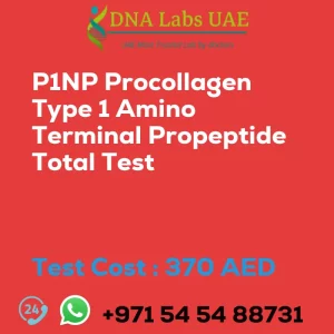 P1NP Procollagen Type 1 Amino Terminal Propeptide Total Test sale cost 370 AED