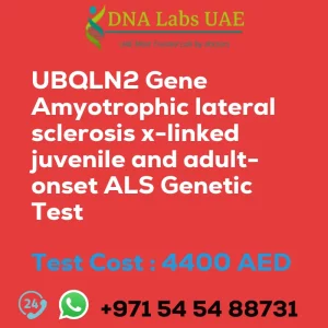 UBQLN2 Gene Amyotrophic lateral sclerosis x-linked juvenile and adult-onset ALS Genetic Test sale cost 4400 AED