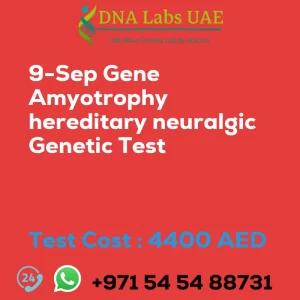 9-Sep Gene Amyotrophy hereditary neuralgic Genetic Test sale cost 4400 AED
