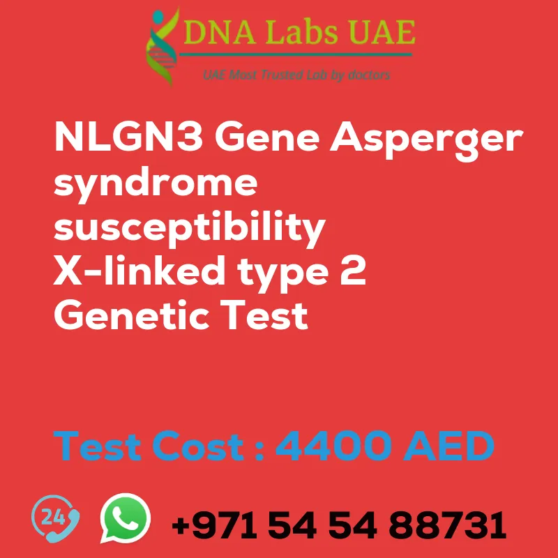 NLGN3 Gene Asperger syndrome susceptibility X-linked type 2 Genetic Test sale cost 4400 AED