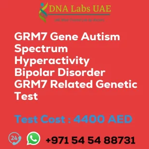 GRM7 Gene Autism Spectrum Hyperactivity Bipolar Disorder GRM7 Related Genetic Test sale cost 4400 AED