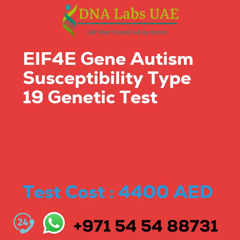 EIF4E Gene Autism Susceptibility Type 19 Genetic Test sale cost 4400 AED
