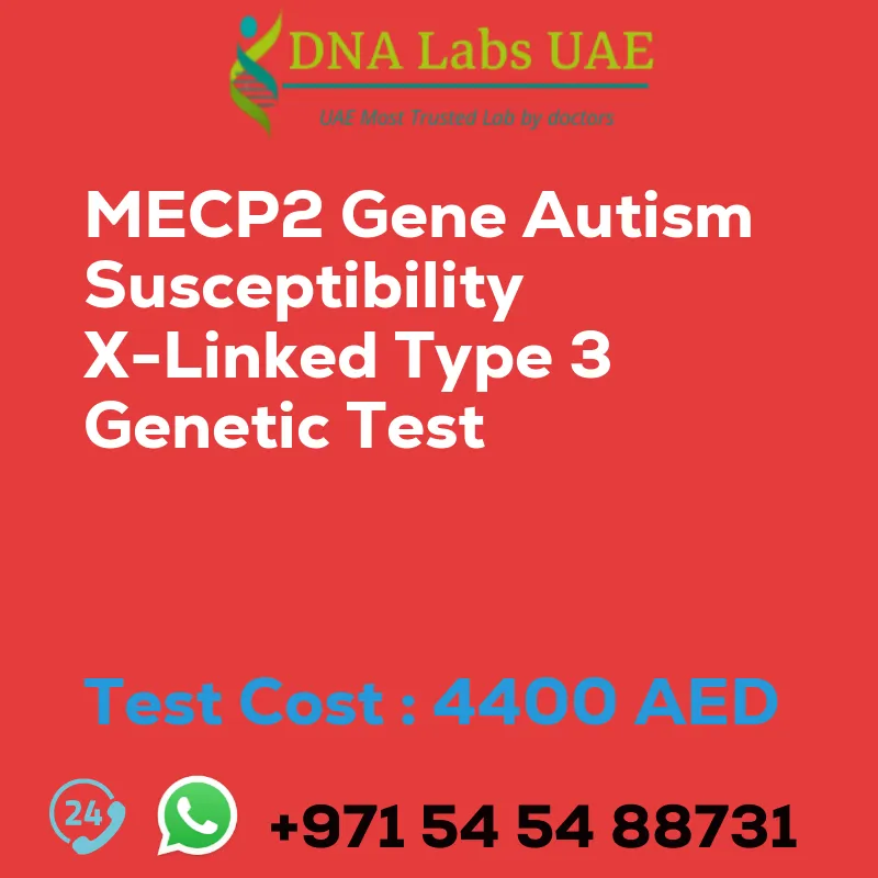 MECP2 Gene Autism Susceptibility X-Linked Type 3 Genetic Test sale cost 4400 AED
