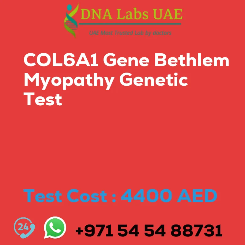 COL6A1 Gene Bethlem Myopathy Genetic Test sale cost 4400 AED