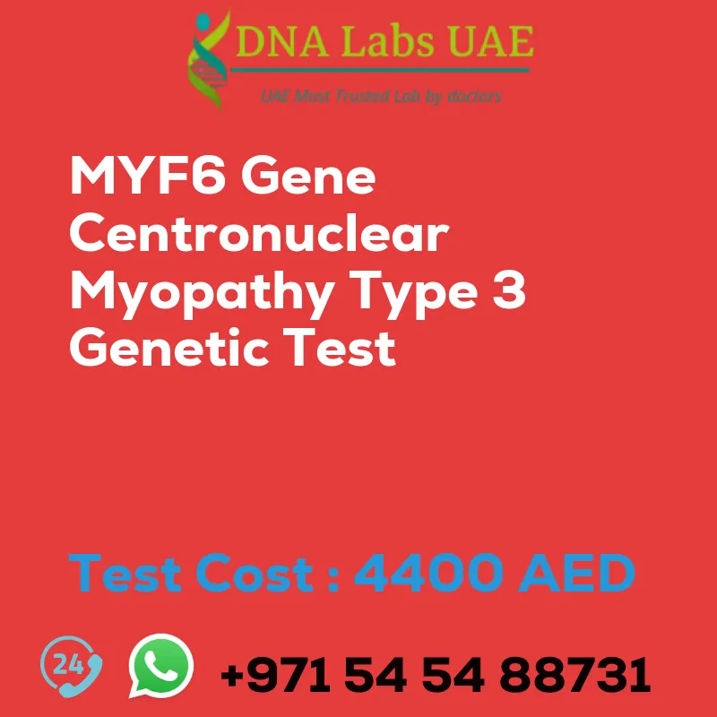 MYF6 Gene Centronuclear Myopathy Type 3 Genetic Test sale cost 4400 AED
