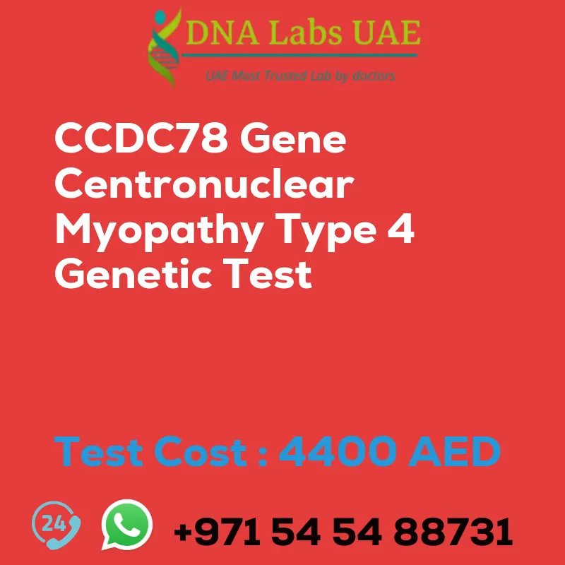 CCDC78 Gene Centronuclear Myopathy Type 4 Genetic Test sale cost 4400 AED