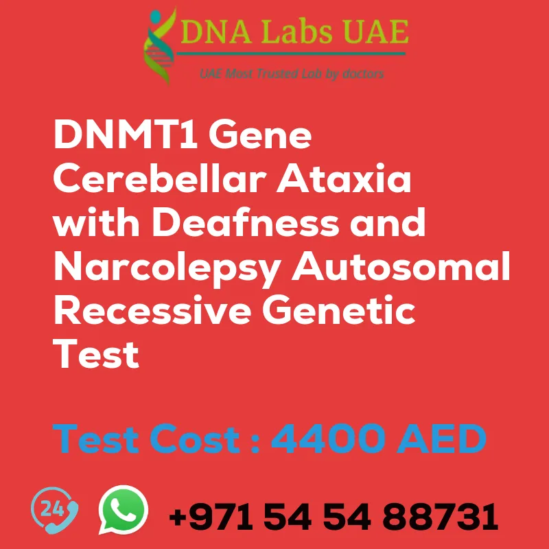 DNMT1 Gene Cerebellar Ataxia with Deafness and Narcolepsy Autosomal Recessive Genetic Test sale cost 4400 AED