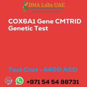 COX6A1 Gene CMTRID Genetic Test sale cost 4400 AED